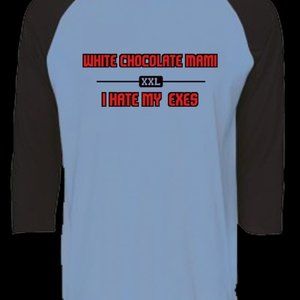 Hate my ex's t-shirt by white chocolate mami